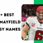 1250+ Best Baker Mayfield Fantasy Names 2026