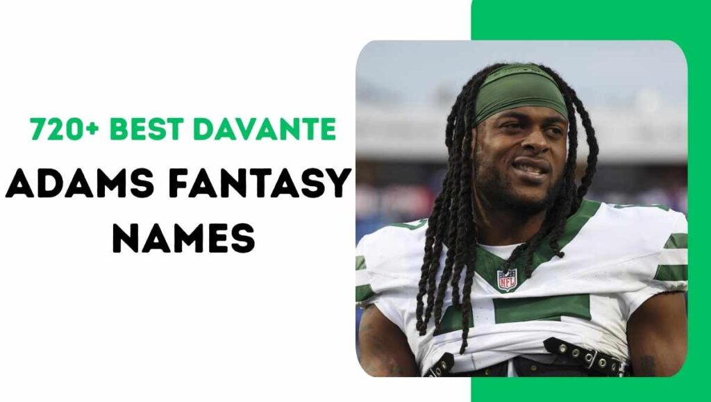 720+ Best Davante Adams Fantasy Names: Funny, Creative & Clever for 2026