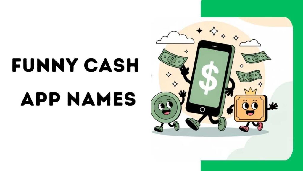 320+ Funny Cash App Names That Make You Smile