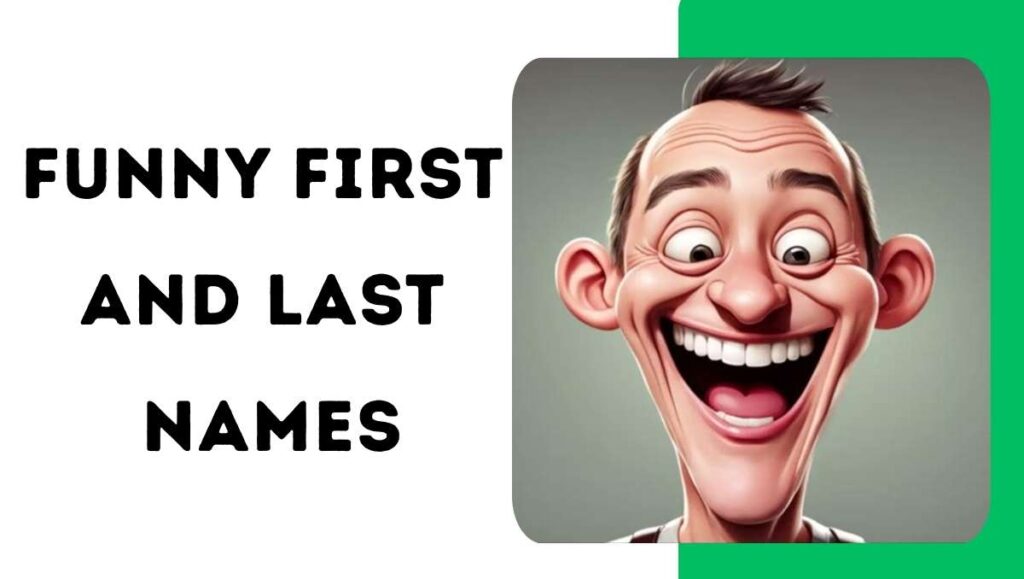 400+ Top Funny First And Last Names You Won’t Believe These