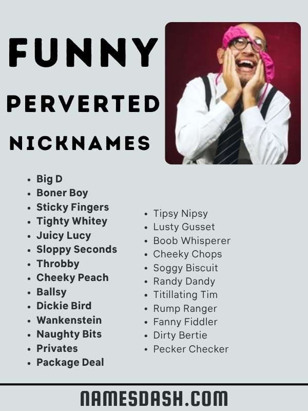 Funny Perverted Nicknames