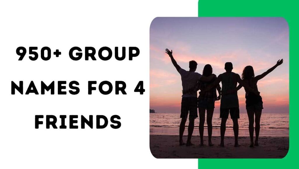 Group Names for 4 Friends