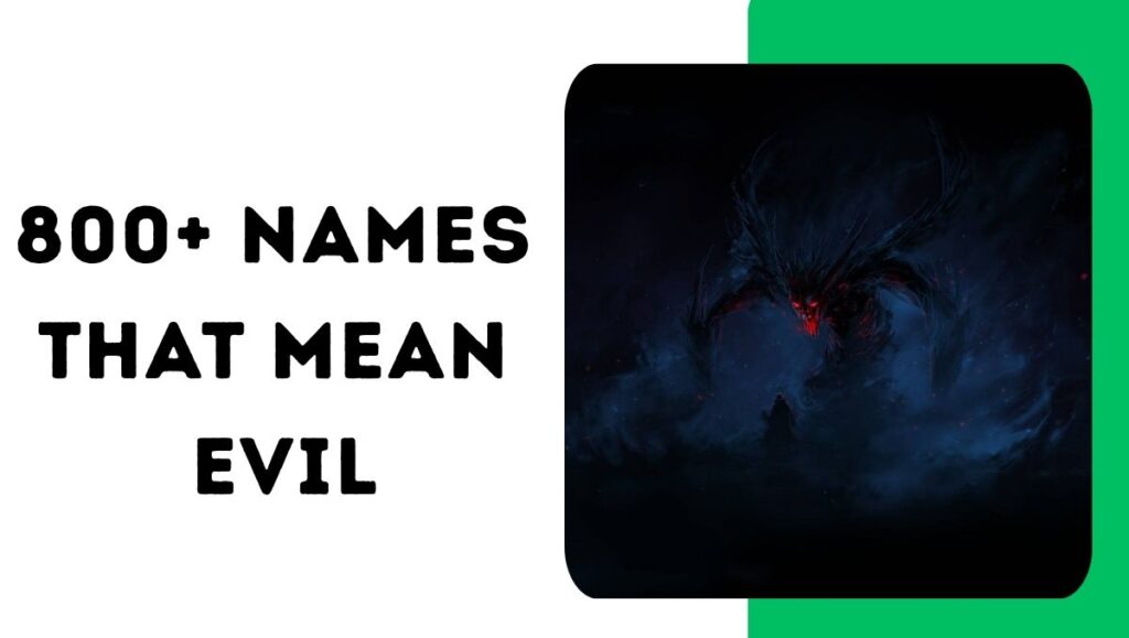 800+ Names That Mean Evil Dark, Powerful, and Unique Ideas for Every Style