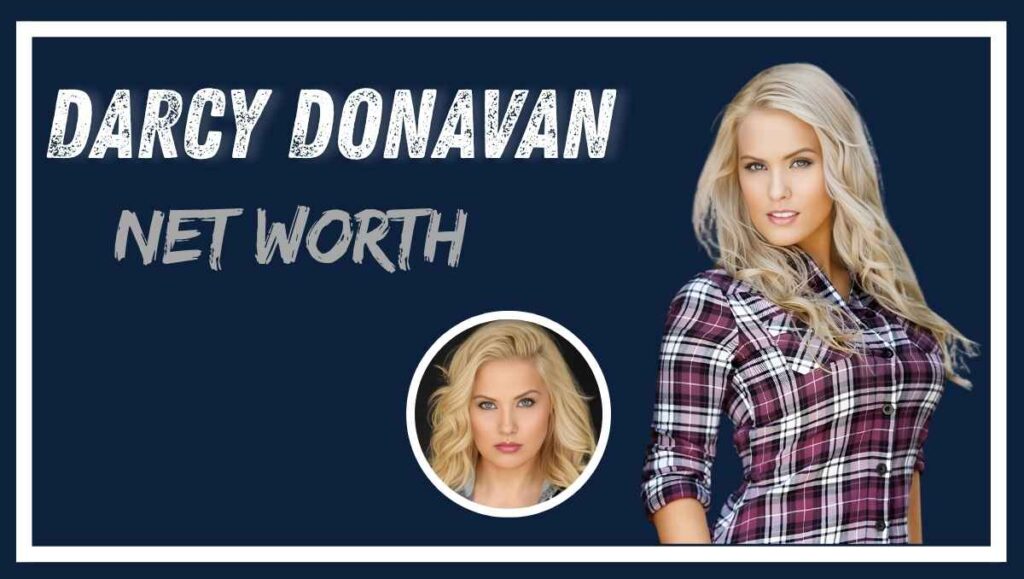 Darcy Donavan Net Worth
