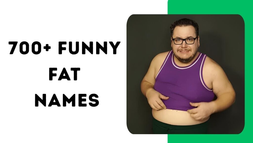 Funny Fat Names