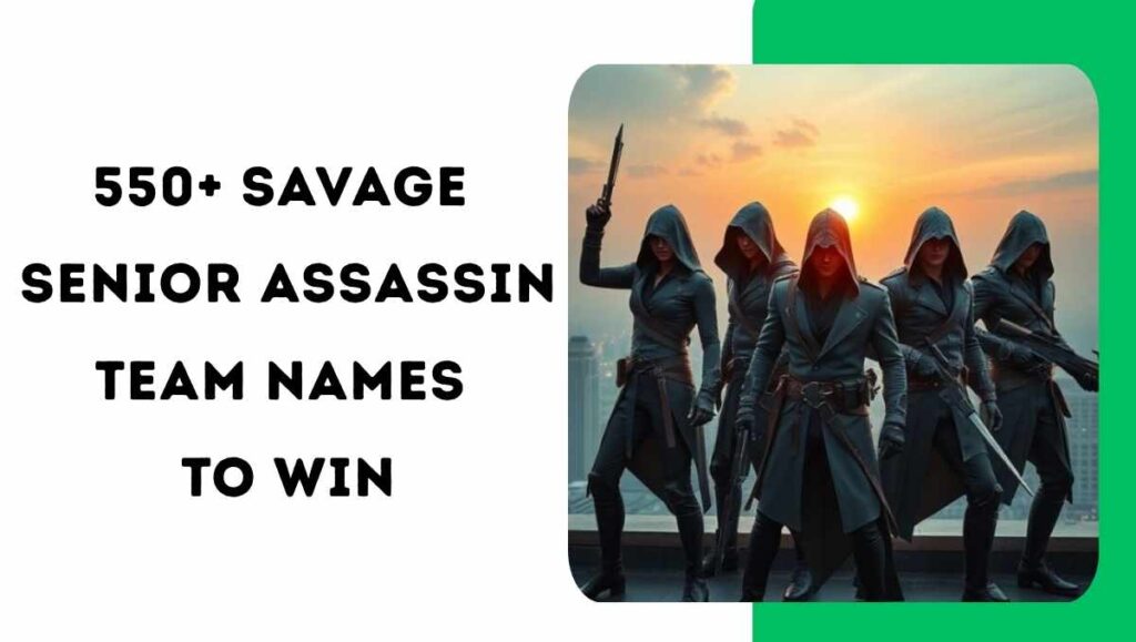 Senior Assassin Team Names