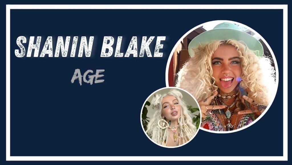 Shanin Blake Age