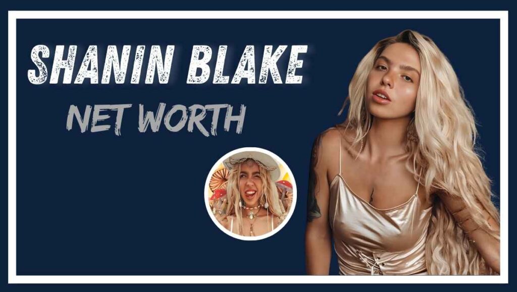 Shanin Blake Net Worth
