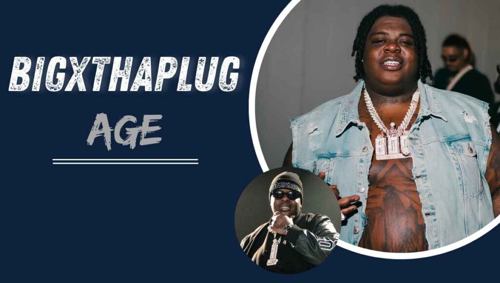 BigXthaPlug Age