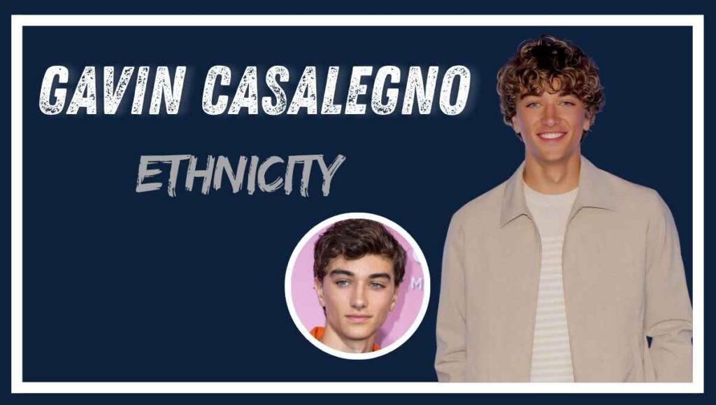 Gavin Casalegno Ethnicity