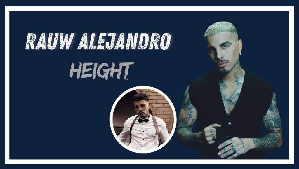 Rauw Alejandro Height