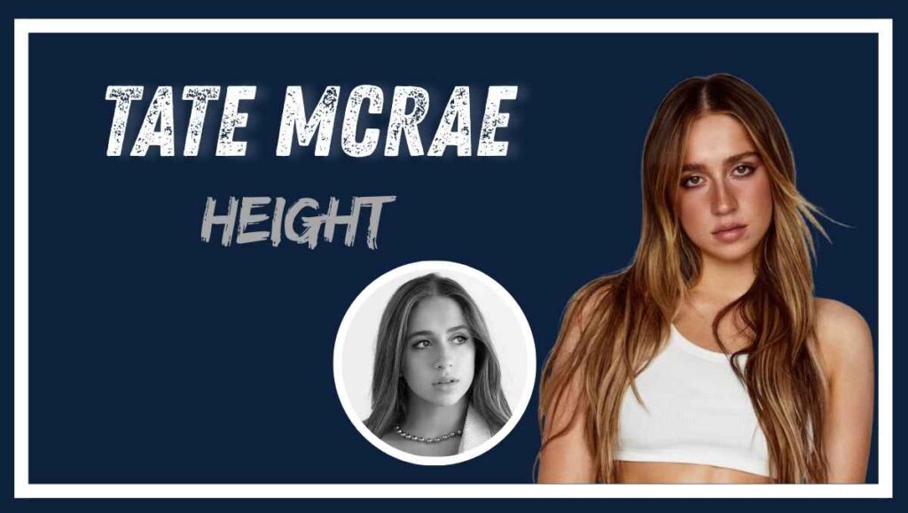 Tate McRae Height