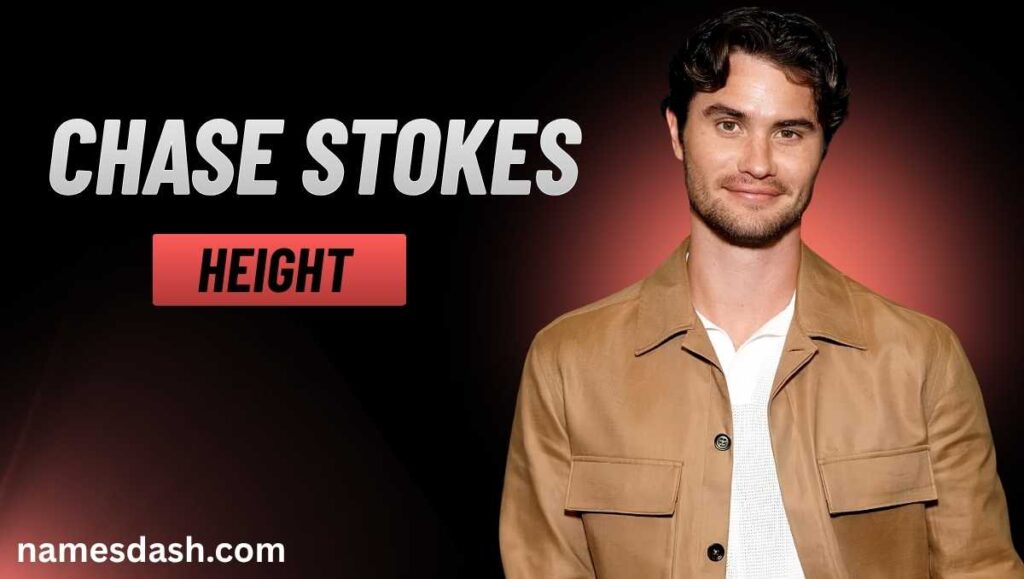 How Tall Is Chase Stokes? Age, Net Worth, Wife and Complete Biography