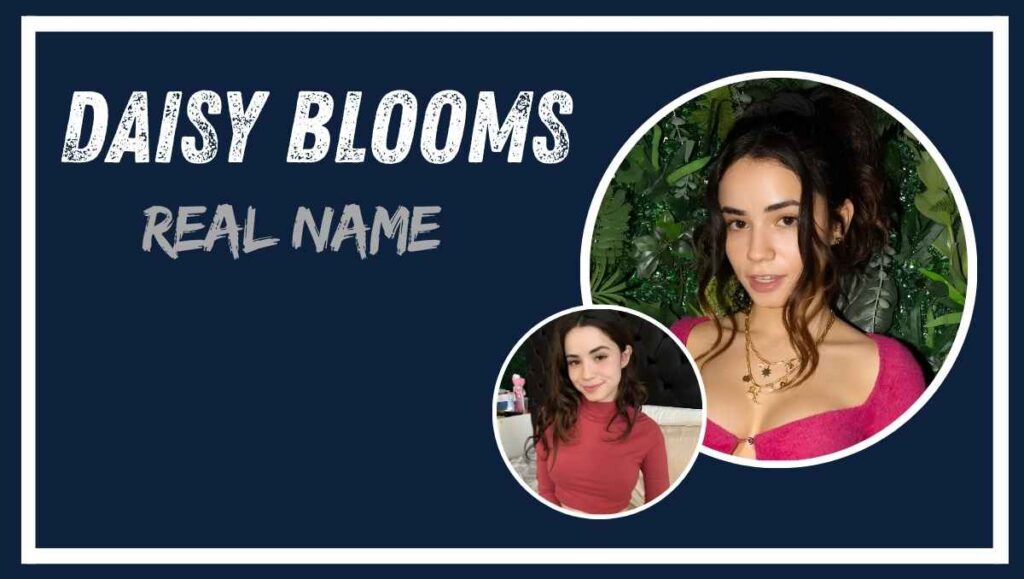 Daisy Blooms Real Name